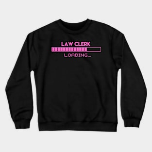 Law Clerk Loading Crewneck Sweatshirt